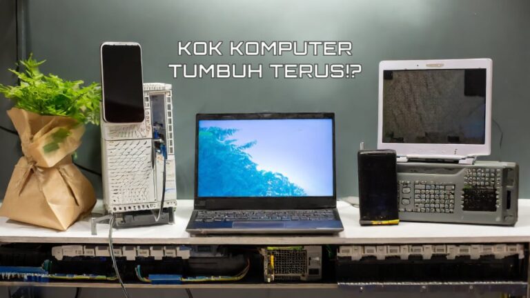 Mengapa Komputer Terus Berkembang
